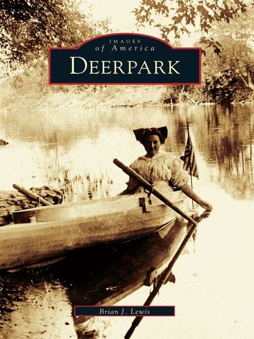 Book cover of Deerpark (Images of America)