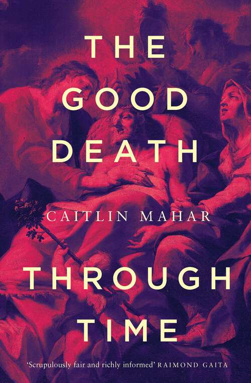 Book cover of Good Death Through Time