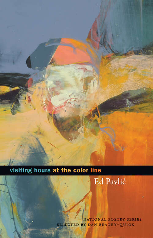 Visiting Hours at the Color Line: Poems (National Poetry Ser.)