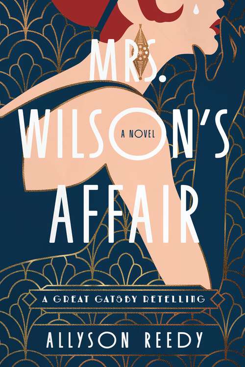 Book cover of Mrs. Wilson's Affair: A Great Gatsby Retelling (A Novel)