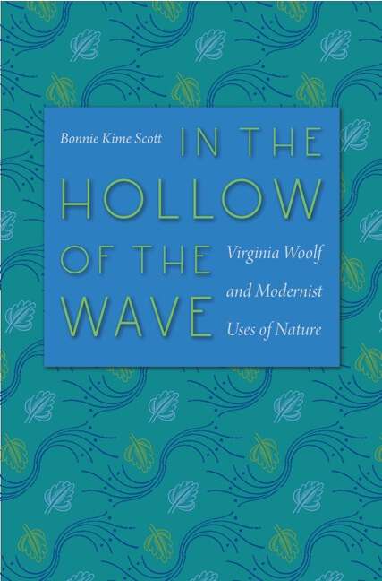 Book cover of In the Hollow of the Wave: Virginia Woolf and Modernist Uses of Nature