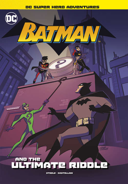 Book cover of Batman and the Ultimate Riddle (DC Super Hero Adventures)