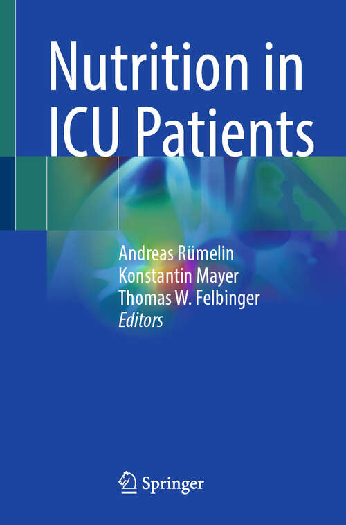 Book cover of Nutrition in ICU Patients