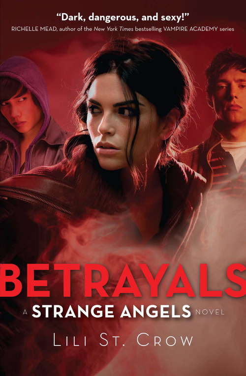 Betrayals: Book 2 (Strange Angels #2)