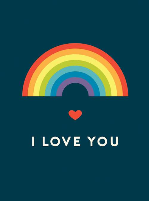 Book cover of I Love You: Romantic Quotes for the LGBTQ+ Community