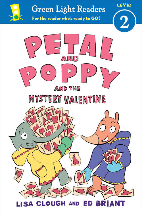 Book cover of Petal and Poppy and the Mystery Valentine (Green Light Readers Level 2)
