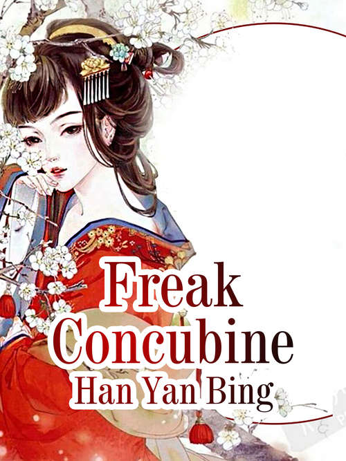 Freak Concubine (Volume #2)