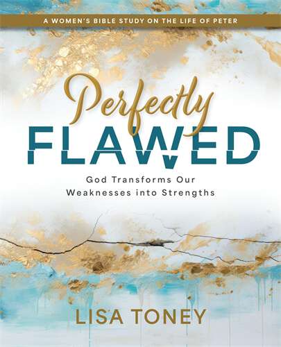 Book cover of Perfectly Flawed Women's Bible Study: God Transforms Our Weaknesses into Strengths (A Women’s Bible Study on the Life of Peter) (Perfectly Flawed Women's Bible Study Participant's Workbook [EPUB])