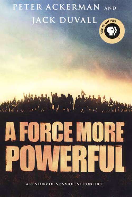 Book cover of A Force More Powerful