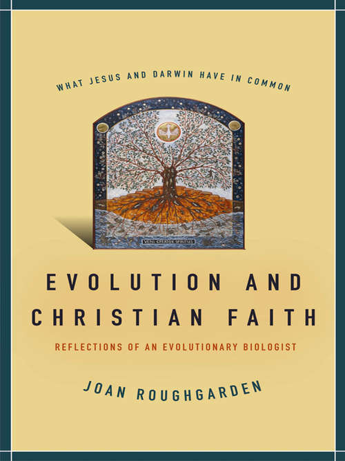 Book cover of Evolution and Christian Faith: Reflections of an Evolutionary Biologist