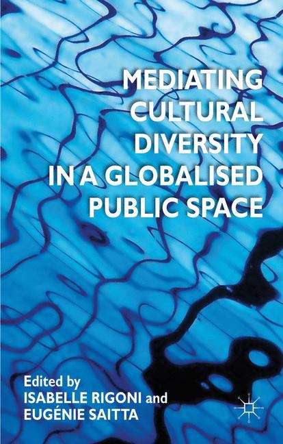 Book cover of Mediating Cultural Diversity in a Globalized Public Space