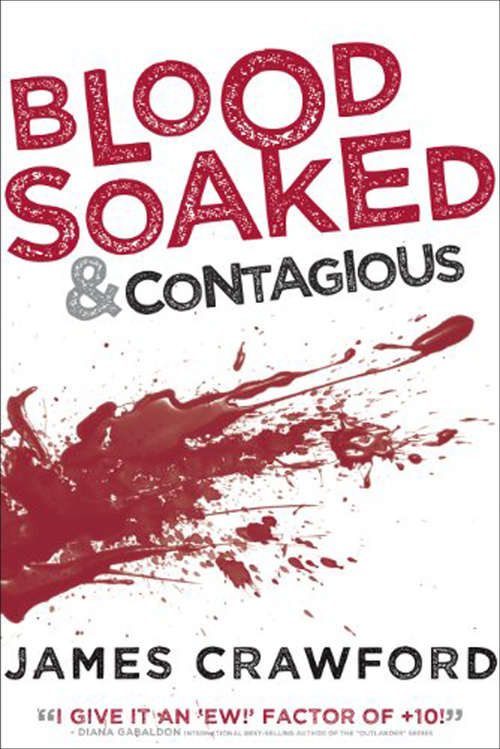 Book cover of Blood Soaked & Contagious