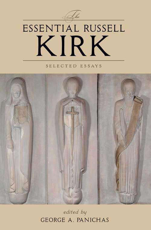 Book cover of The Essential Russell Kirk: Selected Essays