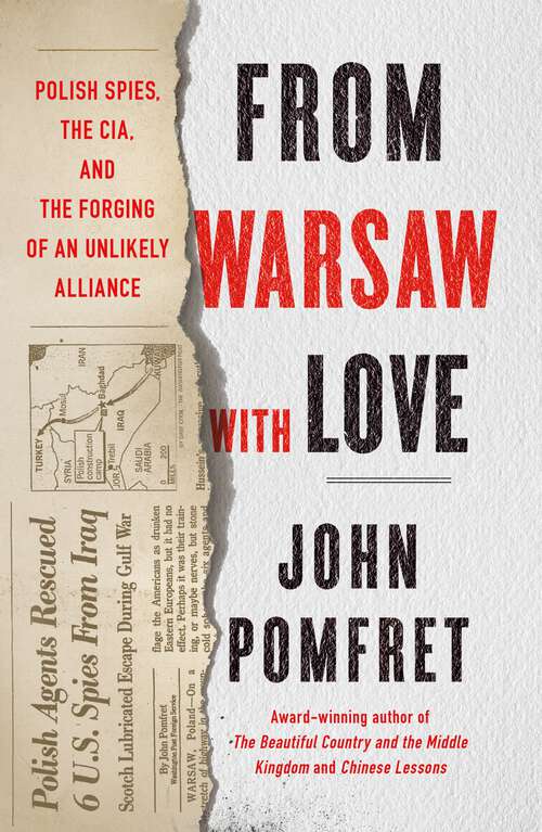 Book cover of From Warsaw with Love: Polish Spies, the CIA, and the Forging of an Unlikely Alliance