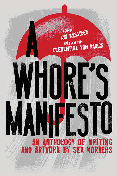 Book cover of A Whore's Manifesto: An Anthology of Writing and Artwork by Sex Workers