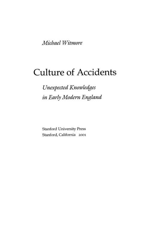 Book cover of Culture of Accidents: Unexpected Knowledges in Early Modern England