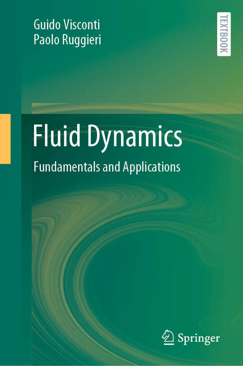 Book cover of Fluid Dynamics: Fundamentals and Applications (1st ed. 2020)