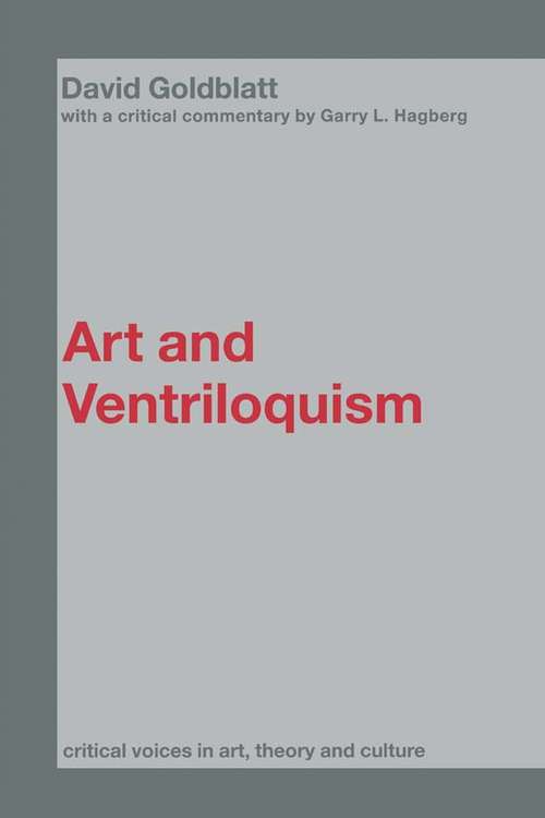 Book cover of Art and Ventriloquism (Critical Voices in Art, Theory and Culture)