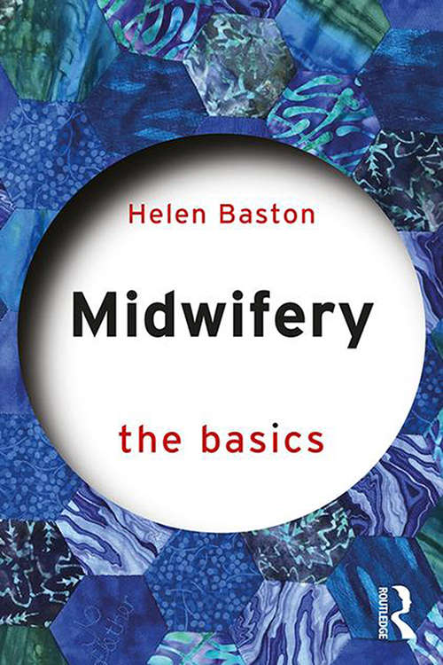 Book cover of Midwifery: The Basics (The Basics)