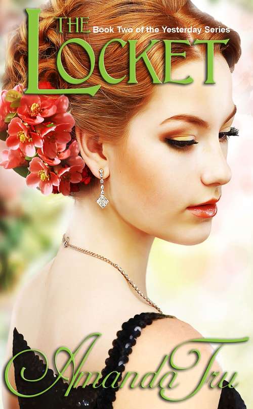 Book cover of The Locket; the Yesterday series Book 2