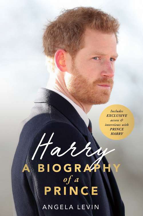 Book cover of Harry: A Biography Of A Prince