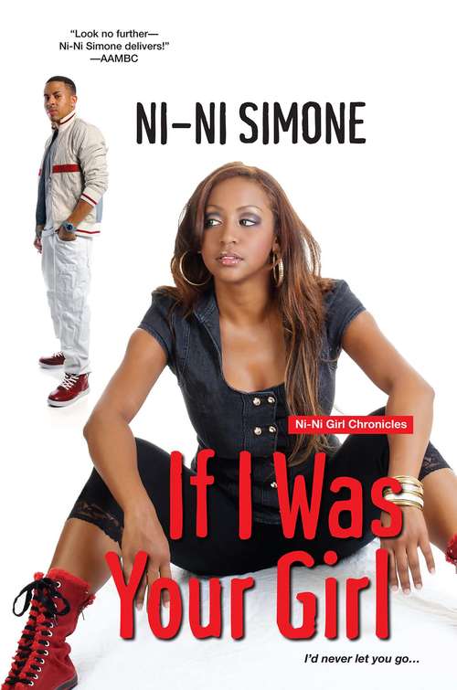 Book cover of If I Was Your Girl (Ni-Ni Girl Chronicles)