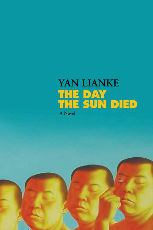 Book cover of The Day the Sun Died: A Novel