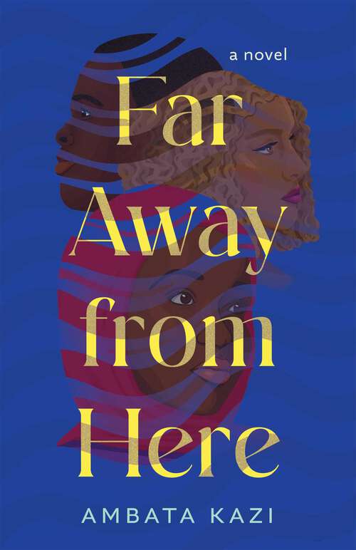 Book cover of Far Away from Here: A Novel