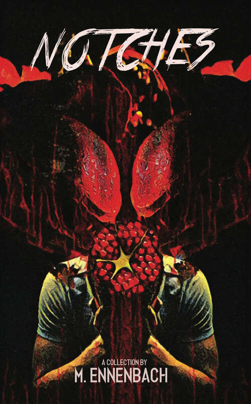 Book cover of Notches: A Collection