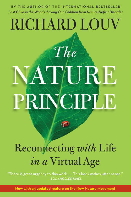 Book cover of The Nature Principle: Reconnecting with Life in a Virtual Age
