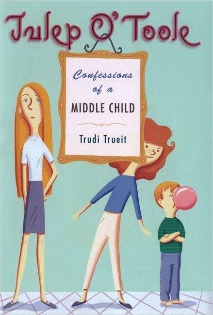 Book cover of Julep O'Toole: Confessions of a Middle Child