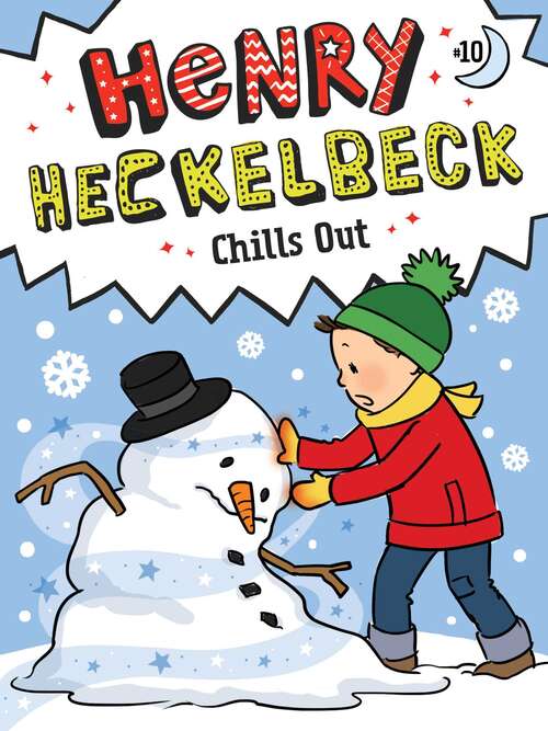 Book cover of Henry Heckelbeck Chills Out (Henry Heckelbeck #10)