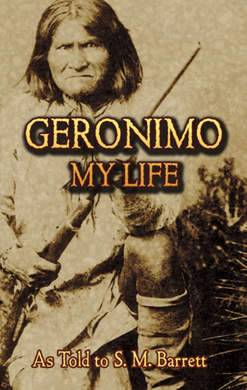 Book cover of Geronimo: My Life (Native American)