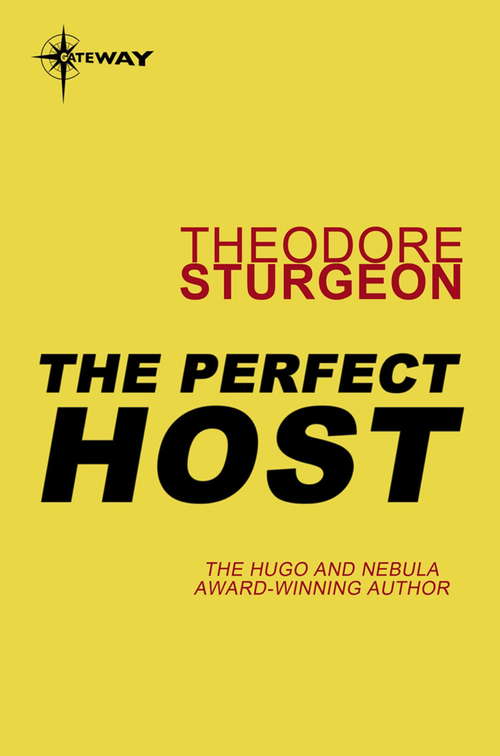 The Perfect Host (The\complete Stories Of Theodore Sturgeon Ser. #Vol. 5)