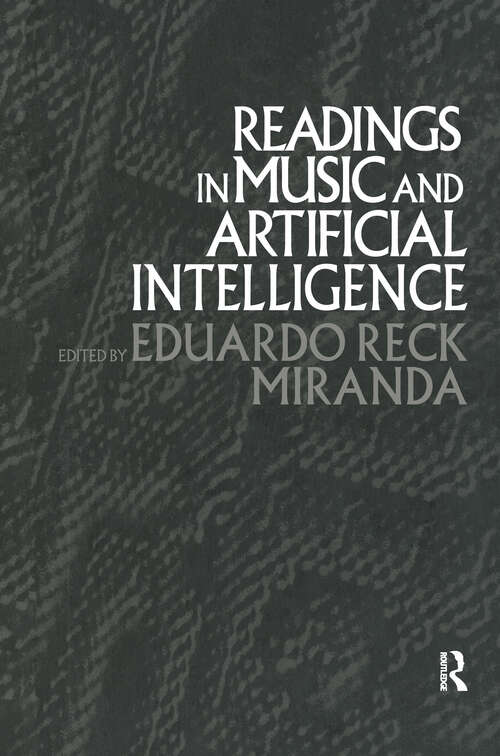 Book cover of Readings in Music and Artificial Intelligence (Contemporary Music Studies #20)