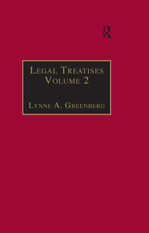 Legal Treatises: Essential Works for the Study of Early Modern Women: Series III, Part One, Volume 2 (The Early Modern Englishwoman: A Facsimile Library of Essential Works for the Study of Early Modern Women Series III, Part One)