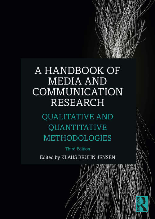 Book cover of A Handbook of Media and Communication Research: Qualitative and Quantitative Methodologies (3)