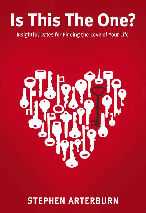 Book cover of Is This The One?: Simple Dates for Finding the Love of Your Life