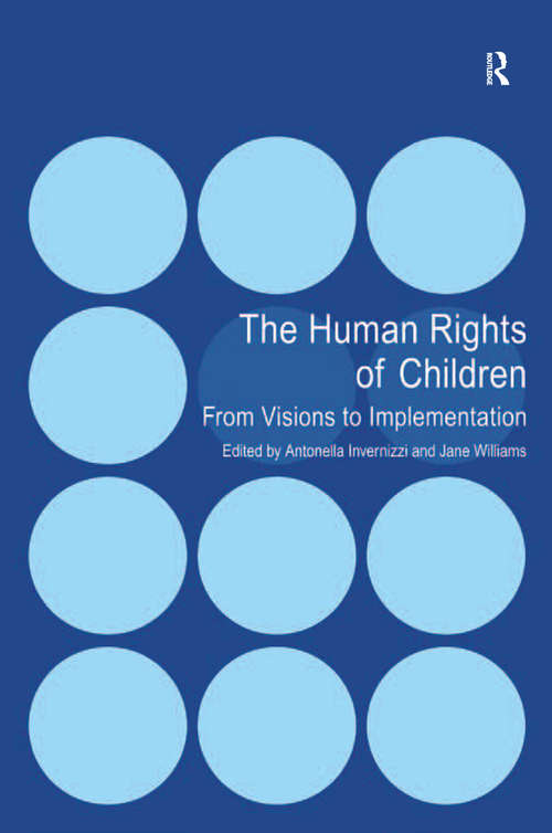The Human Rights of Children: From Visions to Implementation