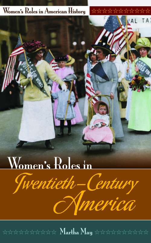 Book cover of Women's Roles In Twentieth-Century America
