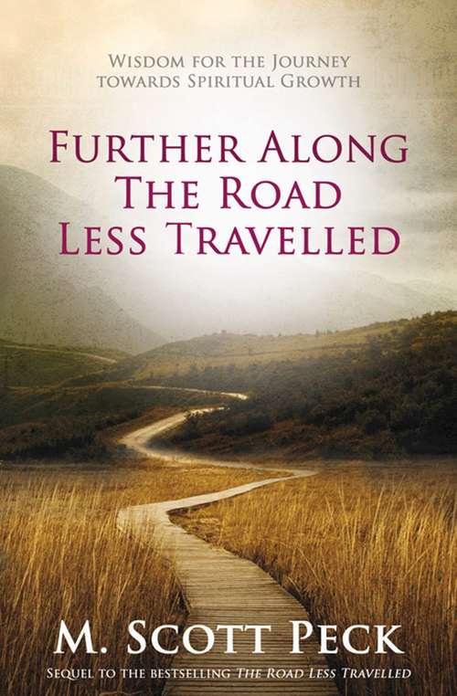 Book cover of Further Along The Road Less Travelled