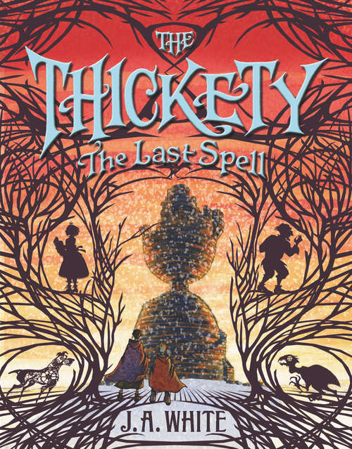 The Last Spell (The Thickety #4)