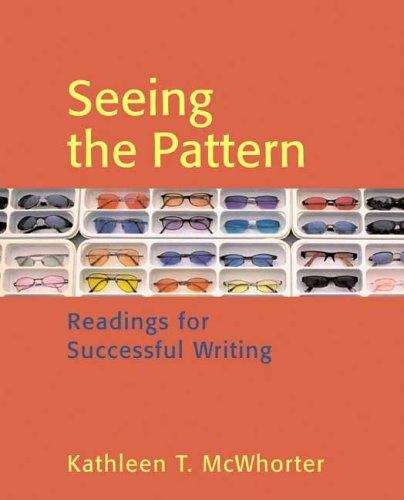 Book cover of Seeing the Pattern: Readings for Successful Writing