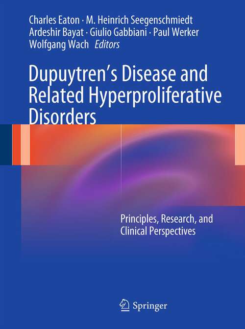 Dupuytren’s Disease and Related Hyperproliferative Disorders