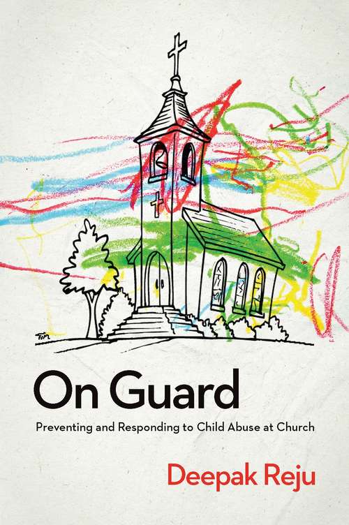 Book cover of On Guard: Preventing and Responding to Child Abuse at Church