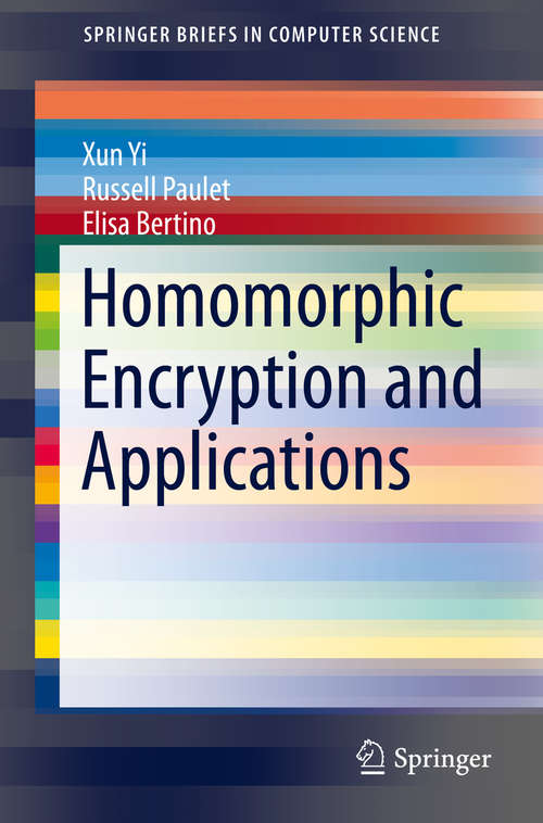 Homomorphic Encryption and Applications