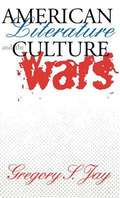 American Literature and the Culture Wars