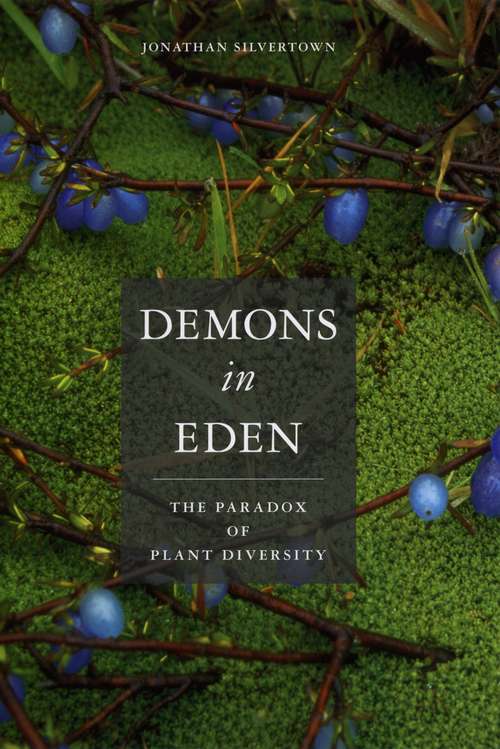 Book cover of Demons in Eden: The Paradox of Plant Diversity