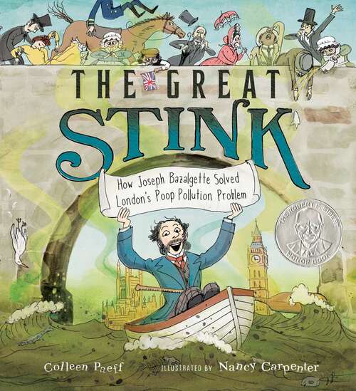 Book cover of The Great Stink How Joseph Bazalgette Solved London's Poop Pollution Problem: How Joseph Bazalgette Solved London's Poop Pollution Problem