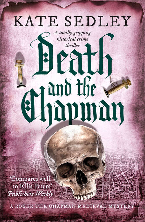 Book cover of Death and the Chapman: A totally gripping historical crime thriller (Roger the Chapman Mysteries)
